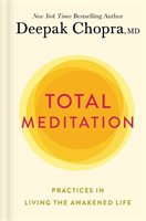 Deepak Chopra Total Meditation