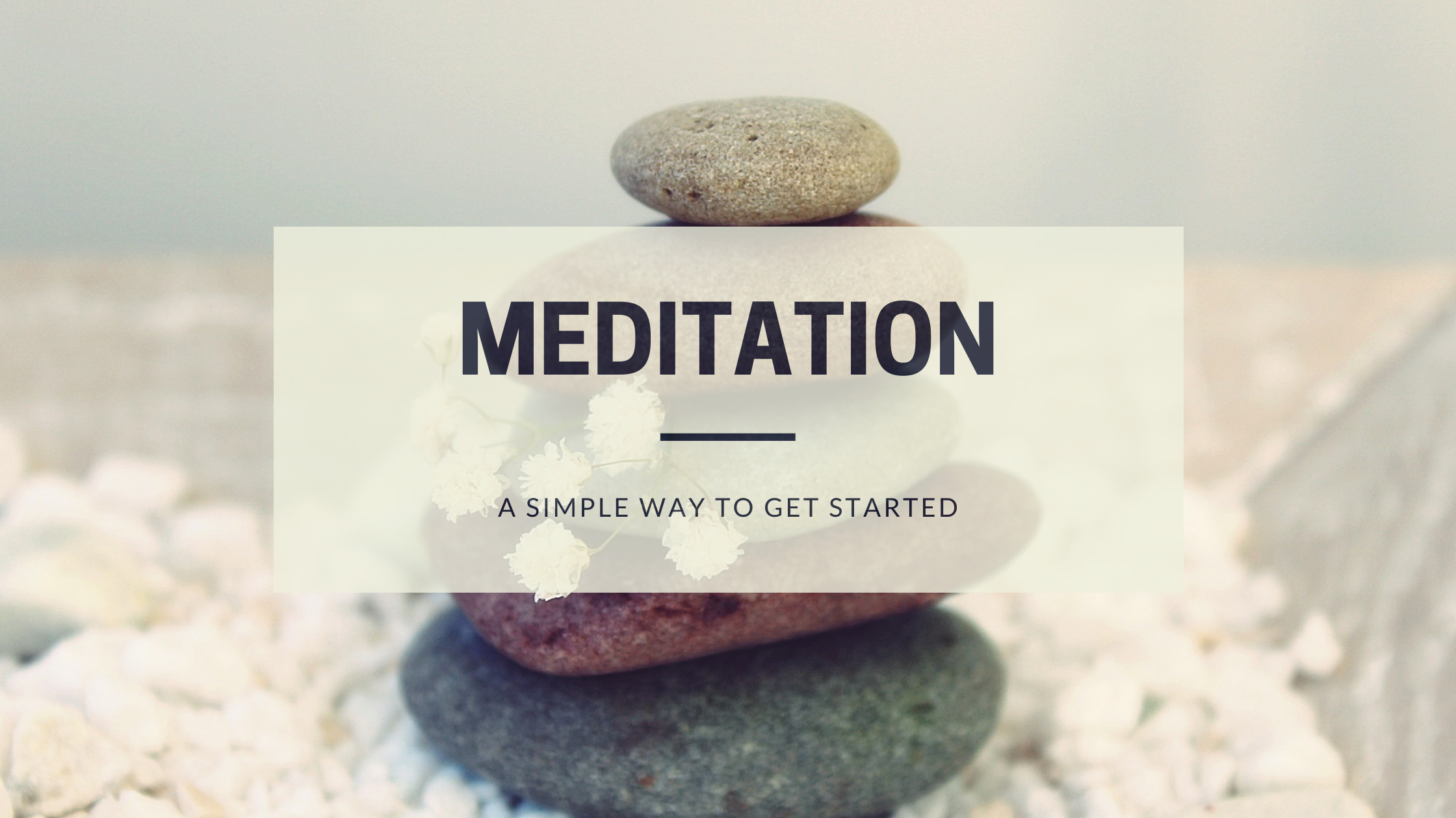 Meditation a simple way to get started