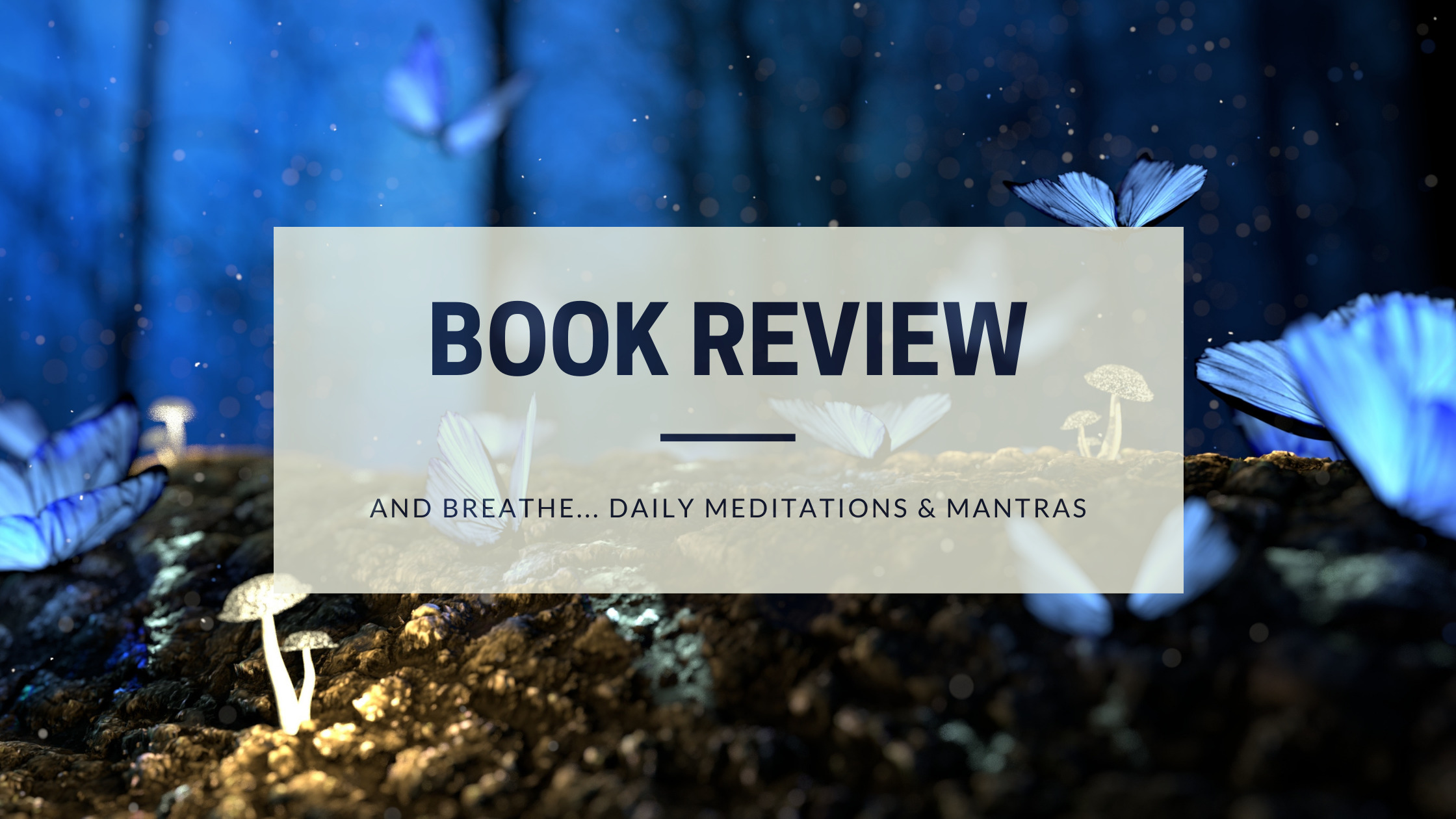 meditations and mantras